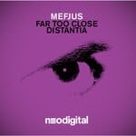 cover: Mefjus - Far Too Close / Distantia