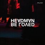 cover: Headman - Be Loved