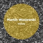 cover: Martin Waslewski - Visions