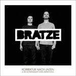 cover: Bratze - Korrektur Nach Unten