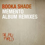 cover: Booka Shade - Memento (Album Remixes)