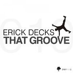 cover: Erick Decks - That Groove