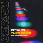 cover: Peyruis - Turn Me On (Extended Mix)