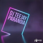 cover: Dj Teejay - Paranoia