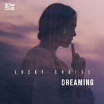 cover: Lucky Choice - Dreaming (Original Mix)