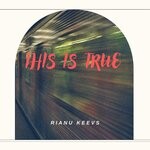 cover: Rianu Keevs - This Is True