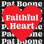 cover: Pat Boone - Faithful Heart