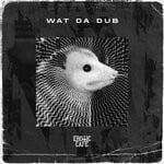 cover: Erotic Cafe' - Wat Da Dub