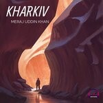 cover: Meraj Uddin Khan - Kharkiv