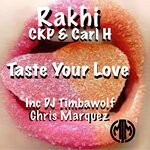 cover: Carl H|Ckp|Rakhi - Taste Your Love