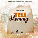 cover: Vybz Kartel - Tell Mommy