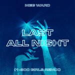 cover: Meg Ward - Last All Night (1-800 Girls Remix)