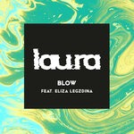 cover: Eliza Legzdina|Lau.ra - Blow