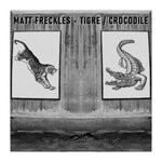 cover: Matt Freckles - Tigre / Crocodile