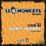 cover: Case 82 - Don't Worry