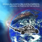 cover: Brian Auger's Oblivion Express - Looking In The Eye Of The World