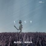 cover: Blezh|Mirah - Lost (Original Mix)