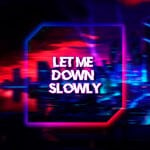 cover: Itsairlow|Starix - Let Me Down Slowly