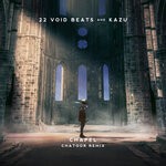 cover: 22 Void Beats|Chatoor|Kazu - Chapel (CHATOOR Remix)