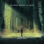 cover: Pirana|Kazu|22 Void Beats - Chapel (Pirana Remix)