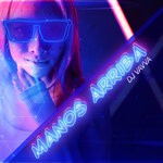 cover: Dj Vavva - Manos Arriba