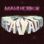 cover: Miami Horror - Bravado