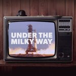 cover: Miami Horror - Under The Milky Way