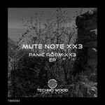 cover: Mute Note Xx3 - Panic Room XX3 EP