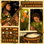 cover: Cloudchord|Ian Ewing - Tulips