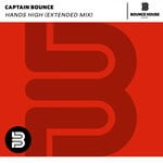 cover: Captain Bounce - Hands High (Extended Mix - Explicit)