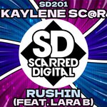 cover: Kaylene Sc@r|Lara B - Rushin