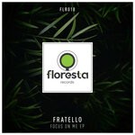 cover: Fratello (br) - Focus On Me EP