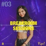 cover: Breakroom Sessions - Breakroom Sessions #03