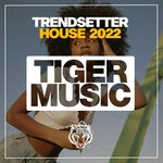 cover: Various - Trendsetter House 2022