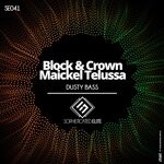 cover: Block & Crown|Maickel Telussa - Dusty Bass