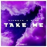 cover: Djumeck|Nilo - Take Me