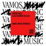 cover: Jeremy Bass|Alessander Gelassi - House Muzik (Remixes)