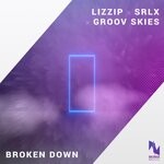 cover: Groov Skies|Lizzip|Srlx - Broken Down