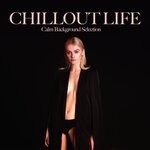 cover: Various - Chillout Life (Calm Background Selection)