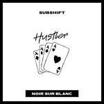 cover: Subshift - Hustler