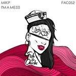 cover: Mikp - I'm A Mess (Extended Mix)