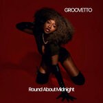 cover: Groovetto - Round About Midnight