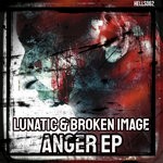 cover: Broken Image|Lunatic - Anger EP