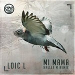 cover: Loic L - Mi Mama (Hallex M Remix)