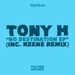 cover: Tony H - No Destination EP