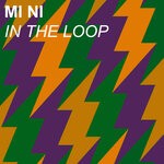 cover: Mi Ni - In The Loop