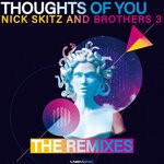 cover: Brothers 3|Nick Skitz - Thoughts Of You (The Remixes)