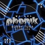 cover: Bobby Tuna - Good Luck