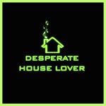 cover: Various - Desperate House Lover