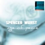 cover: Spencer Wurst - Age Of Peace